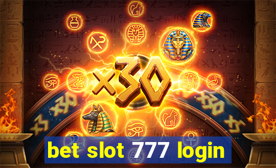 bet slot 777 login