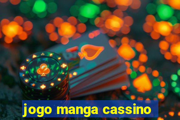 jogo manga cassino