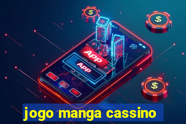 jogo manga cassino