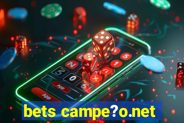 bets campe?o.net