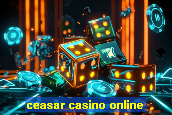 ceasar casino online