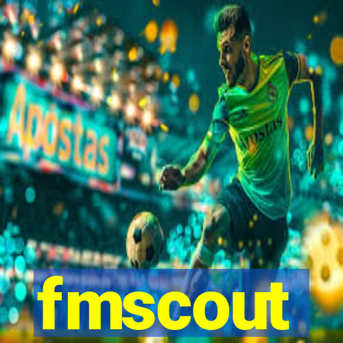 fmscout