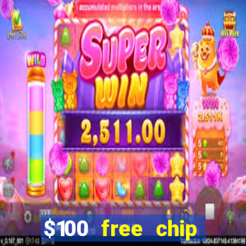 $100 free chip casino captain jack