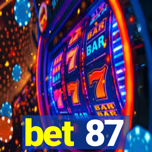 bet 87