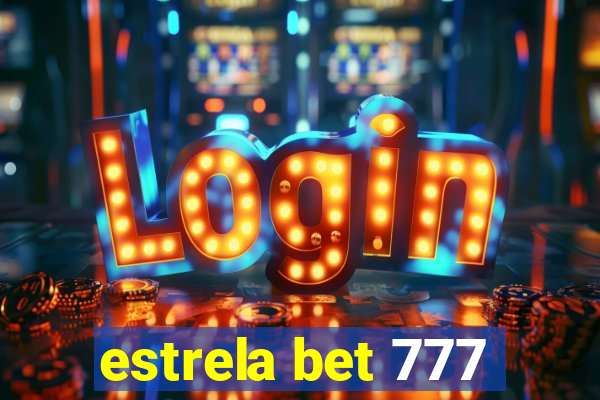 estrela bet 777