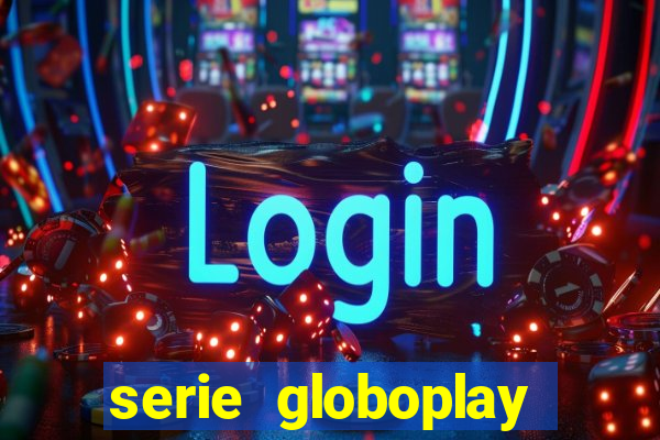 serie globoplay sobre jogo do bicho