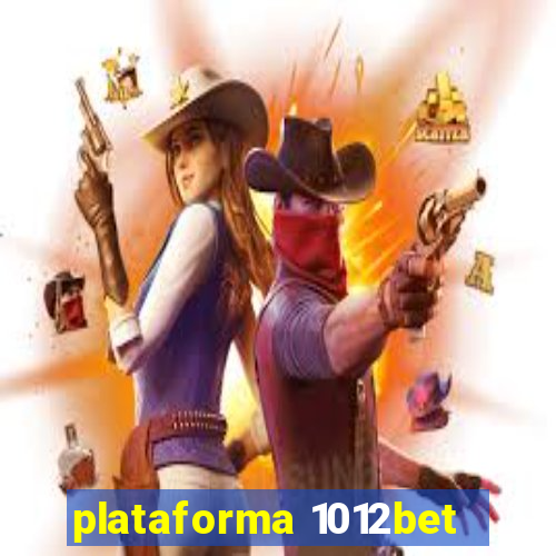 plataforma 1012bet