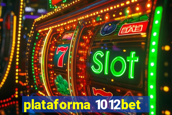 plataforma 1012bet