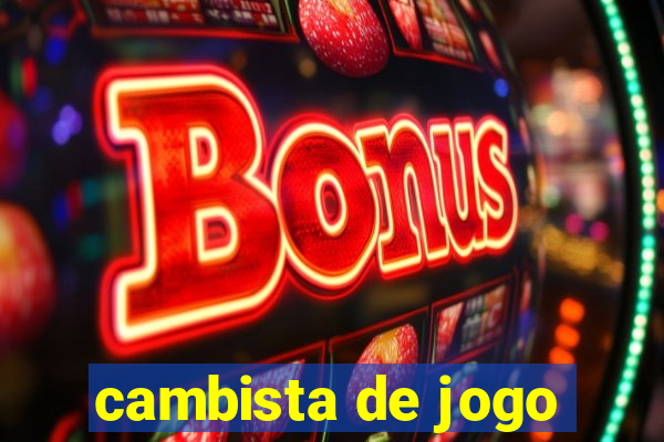 cambista de jogo