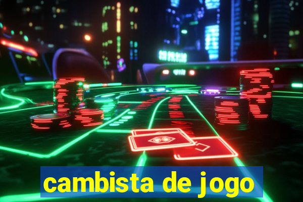 cambista de jogo