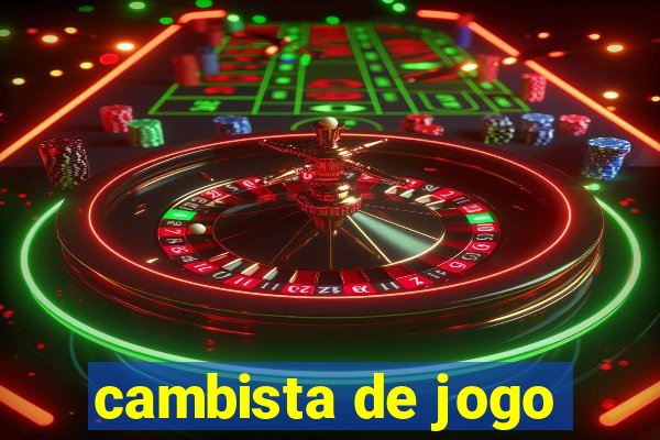 cambista de jogo