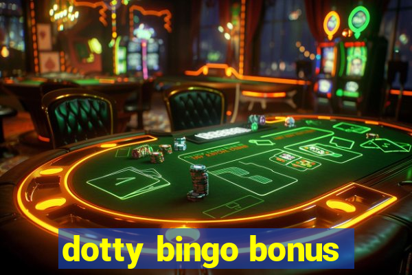 dotty bingo bonus