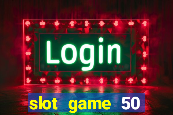 slot game 50 minimum deposit