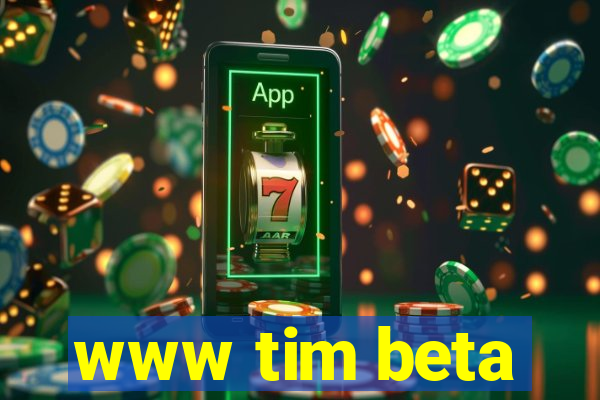 www tim beta