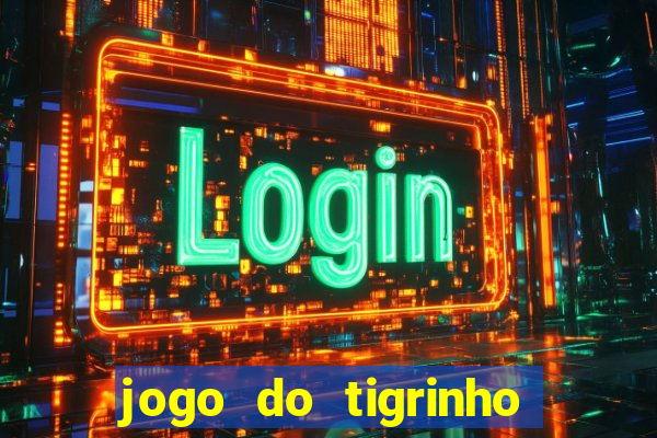 jogo do tigrinho deposito de 1 real