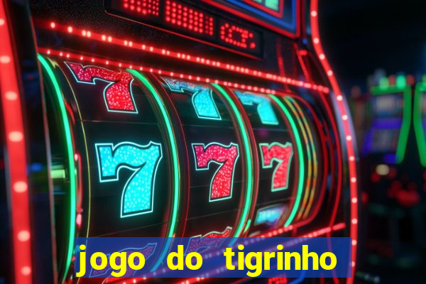 jogo do tigrinho deposito de 1 real