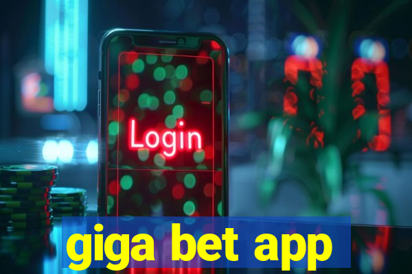 giga bet app