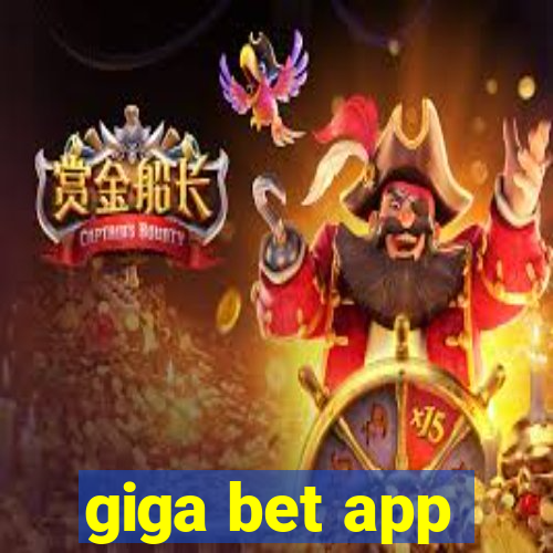 giga bet app