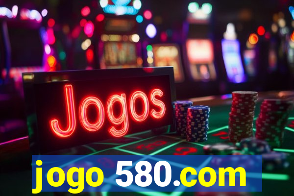 jogo 580.com