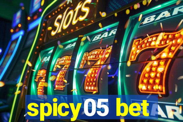 spicy05 bet