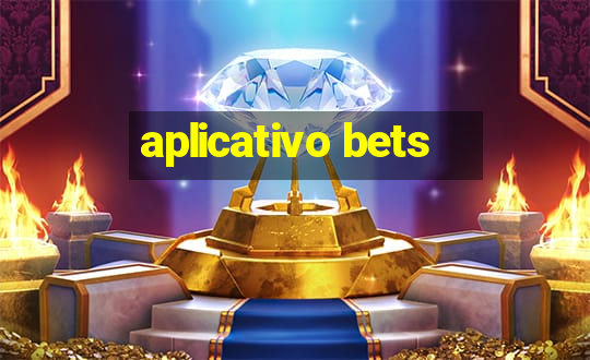 aplicativo bets