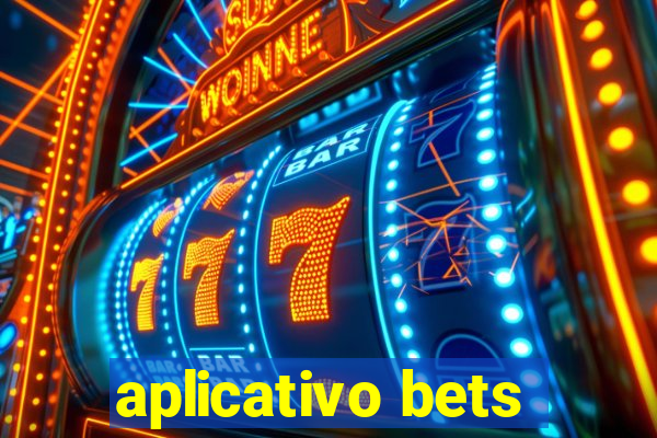 aplicativo bets