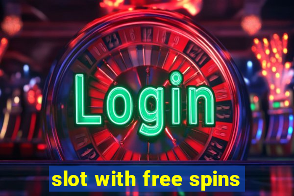 slot with free spins