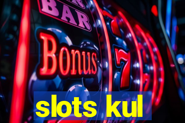 slots kul