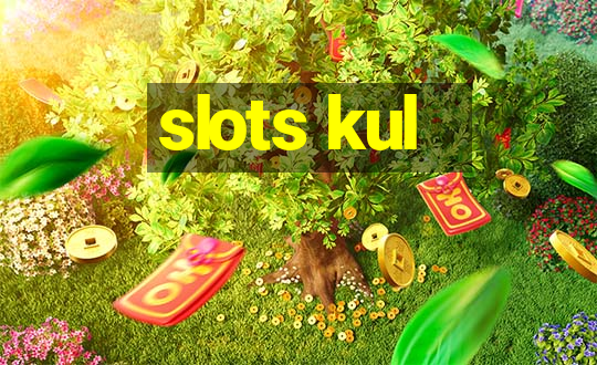 slots kul