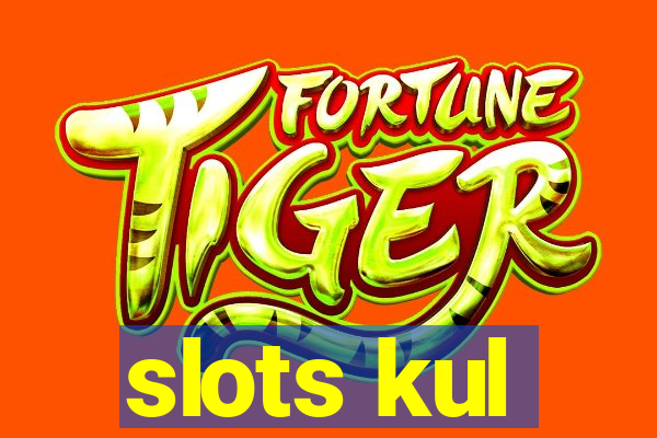 slots kul