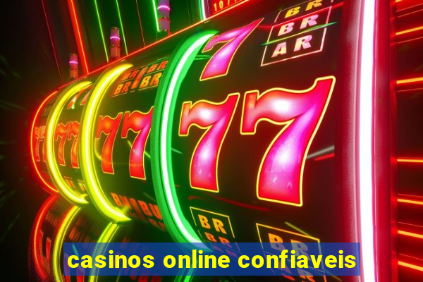 casinos online confiaveis