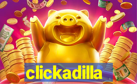 clickadilla