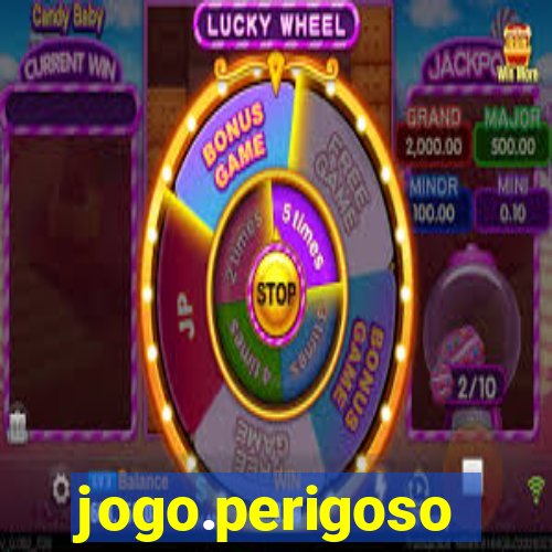 jogo.perigoso