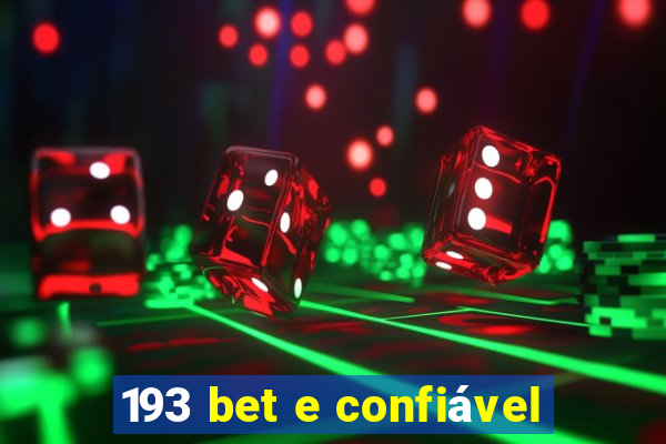 193 bet e confiável