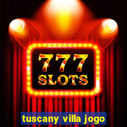 tuscany villa jogo