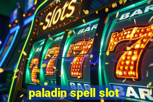 paladin spell slot