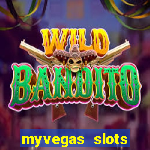 myvegas slots casino free