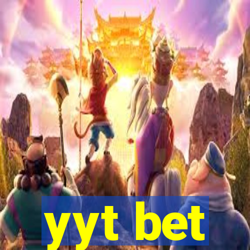 yyt bet