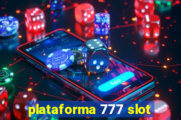 plataforma 777 slot