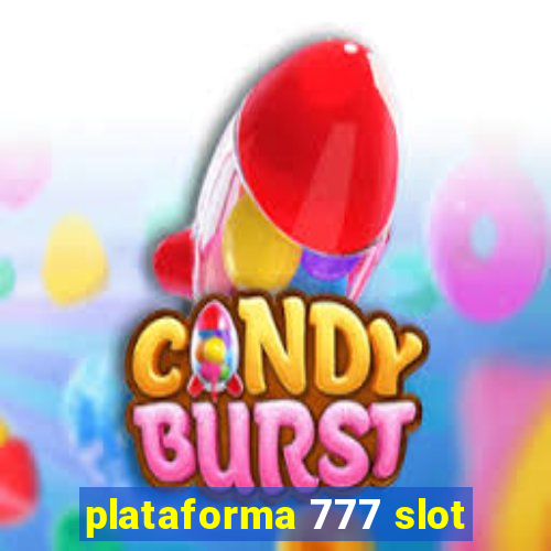 plataforma 777 slot