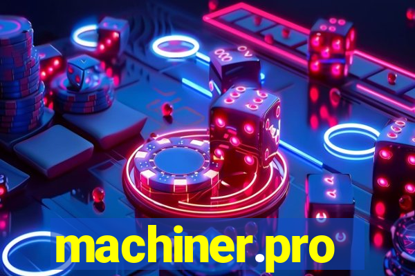 machiner.pro