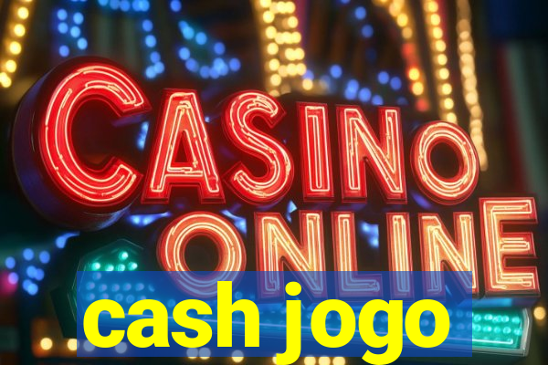 cash jogo