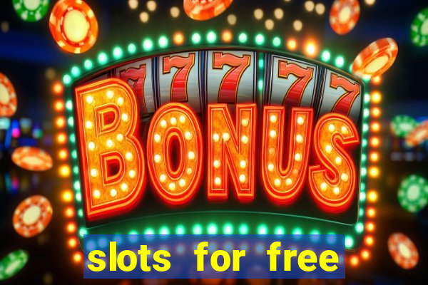 slots for free with bonus