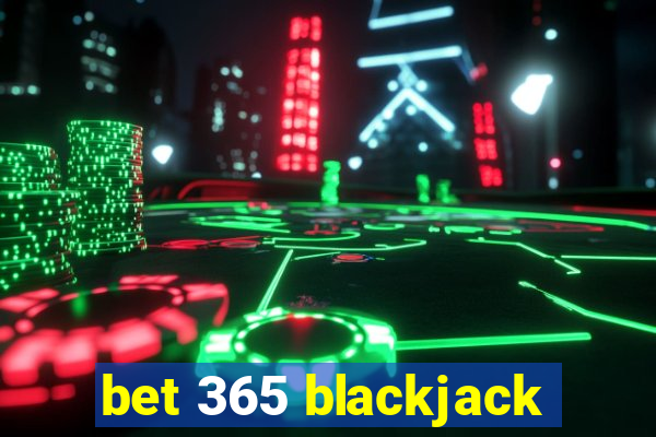 bet 365 blackjack