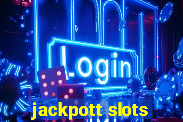 jackpott slots