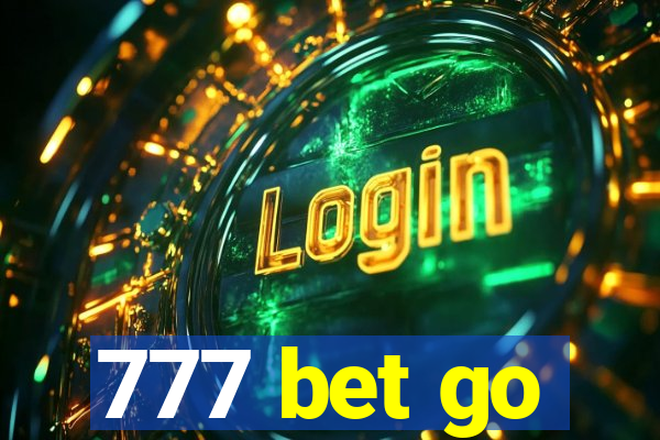 777 bet go