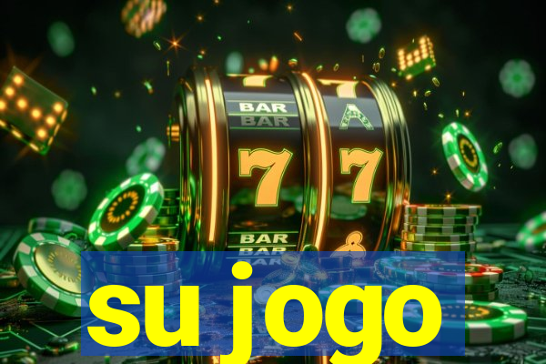 su jogo