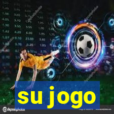 su jogo