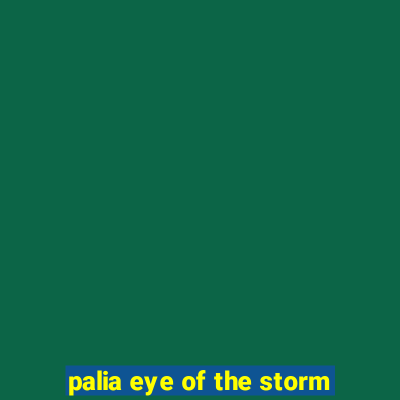 palia eye of the storm