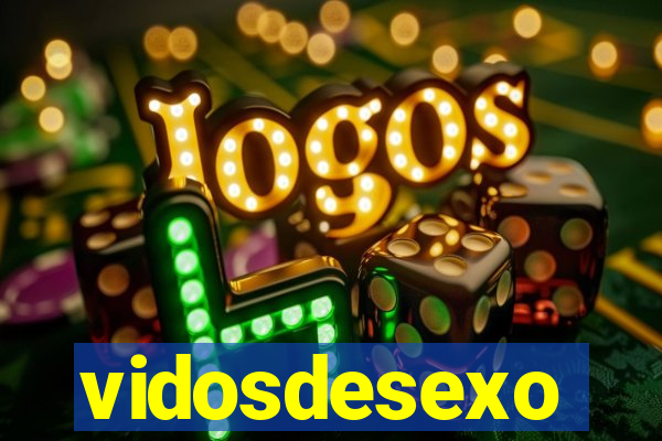 vidosdesexo